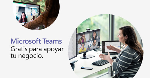 Microsoft Teams, obtenlo GRATIS AQUÍ para apoyar a tu empresa